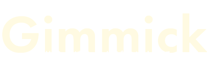 Gimmick 家族や友達みんなが盛り上がる ワクワクする「ギミック」が満載